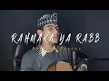 Download Lagu Rahmaka Ya Rabb - Cover By Adzando Davema