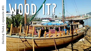 WOULDN’T IT HAVE BEEN BETTER TO BUILD A NEW BOAT FROM ZERO? — Sailing Yabá #51