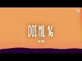 Bad Bunny - Dos Mil 16 (Letra/Lyrics) | Un Verano Sin Ti