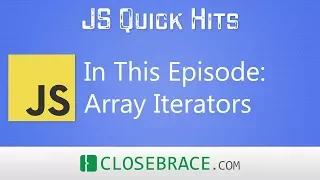 JS Quick Hits - Array Iterators