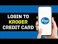 How To Login To Kroger Credit Card 2024