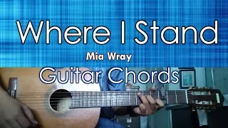 Where I Stand - Mia Wray Guitar Chords