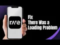 How To Fix Rave App There Was a Problem Loading Your Full Guide