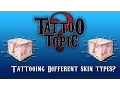 Download Lagu Tattoo Topic - Tattooing Different Skin Types