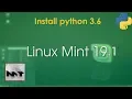 How To Install Python 3 6 on Linux Mint 19 1