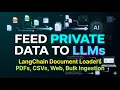 LangChain Ep 9 How to Feed Your Private Data to LLMs