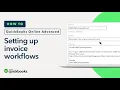 How to set up invoice workflows QuickBooks Online Advanced