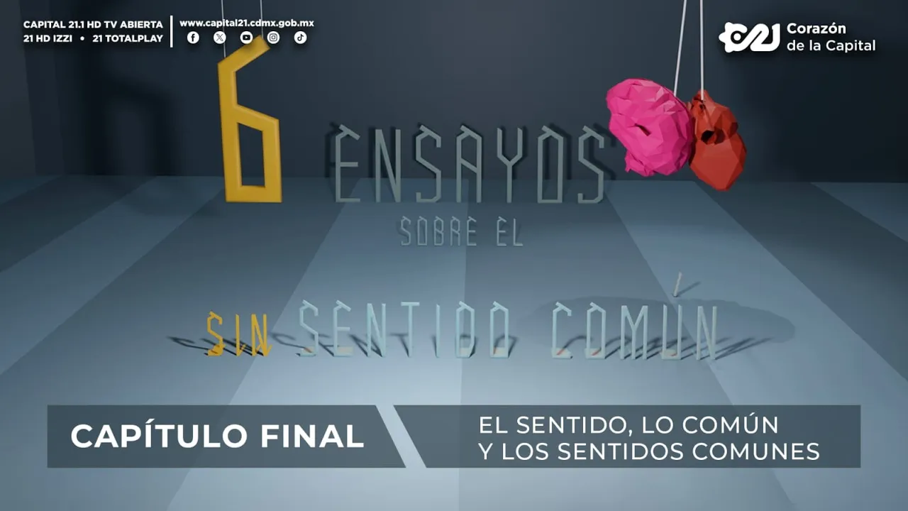 El sentido, lo común y los sentidos comunes | 6 Ensayos sobre el sinsentido común