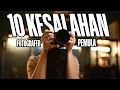 Download Lagu 10 Kesalahan Fotografer Pemula Serta Cara Mengatasinya