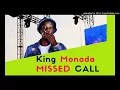 King Monada - Missed Call ft Lebb Simmons