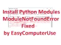 ModuleNotFoundError on Python Fixed by EasyComputerUse