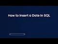 How to Insert a Date in SQL
