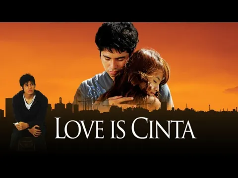 Download MP3 Love is Cinta full movie (2007)