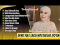 Download Lagu LAGU TEMBANG KENANGAN - Dewi yull - KAU BUKAN DIRIMU | KINI BARU KAU RASA || ALBUM NOSTALGIA 80'AN