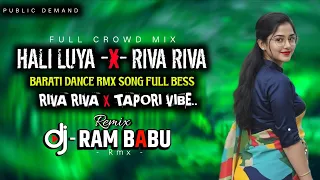 hali luya x riva riva song 2in1 nonstop riva riva riva x mandar apna style mix dj ram babu 