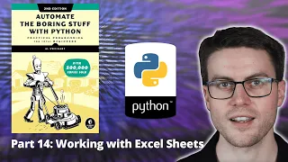 Automate the Boring Stuff with Python - Part 14 Working with Excel Sheets