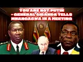 Lagu You Are Not Putin – General Sibanda Allegedly Tells Mnangagwa In A Meeting