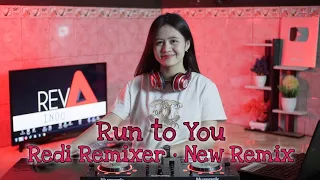 Download Run to You [Redi Remixer] New Remix 2020 MP3