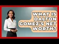 What Is Dalton Gomez s Net Worth - The Rich And Famous Files