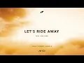 Avicii - Let's Ride Away feat. Elle King (Joel Corry Remix)