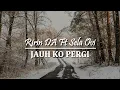 Lagu JAUH KO PERGI – RIRIN DA FT SELA OVI LIRIK