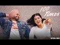 100 Times Jordan Sandhu God s Favorite New Punjabi Songs 2026