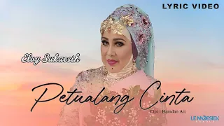 elvy sukaesih petualang cinta lyric video