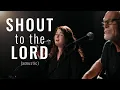 Download Lagu Don Moen - Shout to the Lord (Acoustic) | Praise and Worship Music
