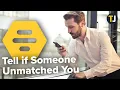 How To Tell If Someone Unmatched You On Bumble