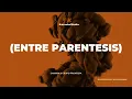 Shakira, Grupo Frontera (Entre Paréntesis) (Karaoke)