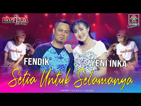 Download MP3 Setia Untuk Selamanya - Yeni Inka ft Fendik (Official Music Video)