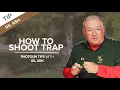 How to Shoot Trap Shotgun Tips with Gil Ash