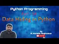 Python Programming Part - 54 Data Hiding in Python