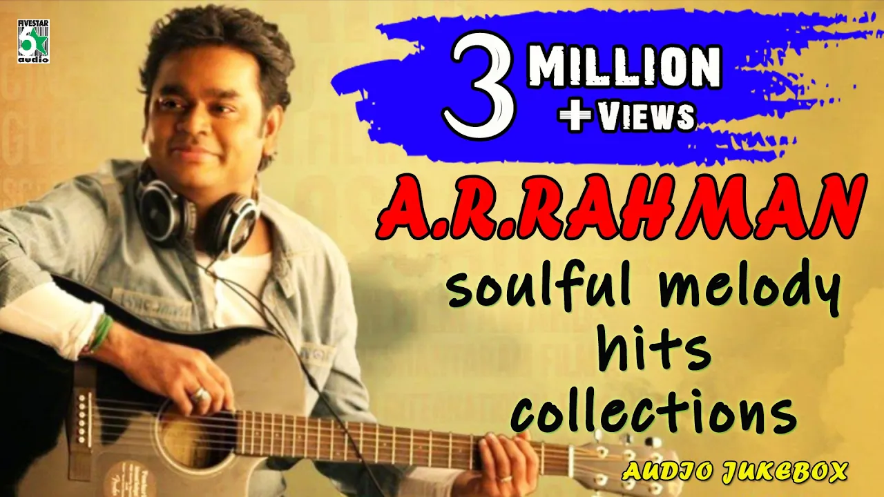 A.R.Rahman Super Hit Best Soulful Melody Audio Jukebox