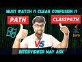 Path vs Classpath Explain in detail Hindi