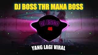 Download DJ BOSS THR NYA MANA REMIX FULL BASS VIRAL TIKTOK TERBARU 2023 MP3