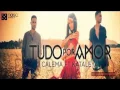 Calema Feat  Kataleya   Tudo Por Amor  2015