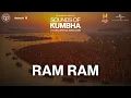 Lagu Ram Ram (Official Video) Gurudev Sri Sri Ravi Shankar, Siddhant Bhatia, Madi Das | Sounds Of Kumbha