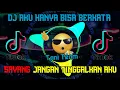Download Lagu DJ AKU HANYA BISA BERKATA SAYANG JANGAN TINGGALKAN AKU REMIX TERBARU 2022
