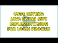 Code Review Java Swing C implementation for login process