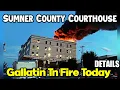 Gallatin Tn Fire Today Sumner County Courthouse Fire gallatin courthouse DETAILS