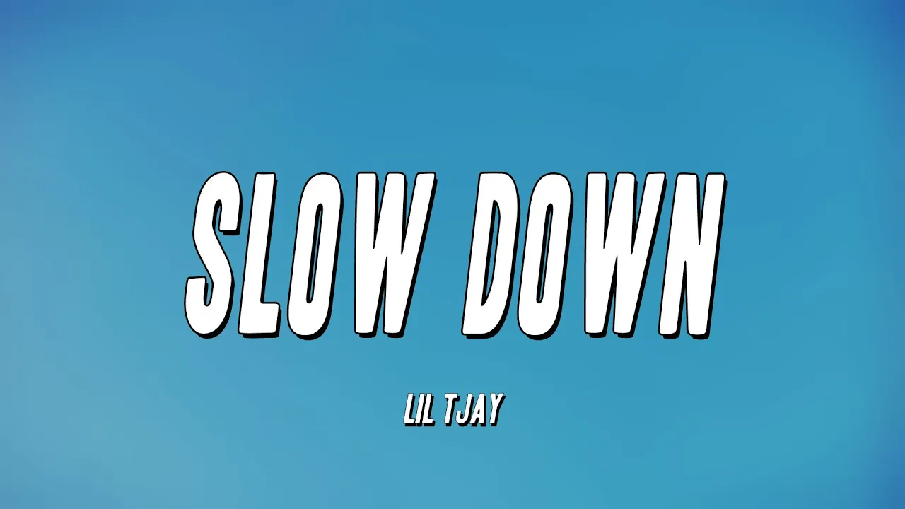 Lil Tjay - Slow Down (Lyrics)