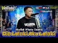 Download Lagu DIA LELAKI AKU LELAKI HAFID FLUTE NEW VELISTA LIVE BANGIL PASURUAN