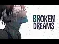Download Lagu Nightcore - Broken Dreams (Lyrics)