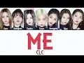 CLC - ME (美) [Hang, Rom \u0026 Eng Lyrics]