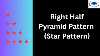 Program to Print Right Half Pyramid Pattern Star Pattern