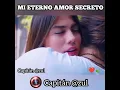 MI ETERNO AMOR SECRETO ❤️🍃