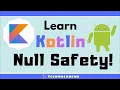 Kotlin Null Safety in 3 Minutes