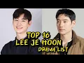 All 16 Best Drama Of Lee Je Hoon | #top #kdrama #leejehoon #kdrama #taxidriver #bestdrama #dramalist