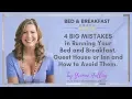 4 Big Mistakes in Running Your Bed and Breakfast Guest House Or Inn and How to Avoid Them